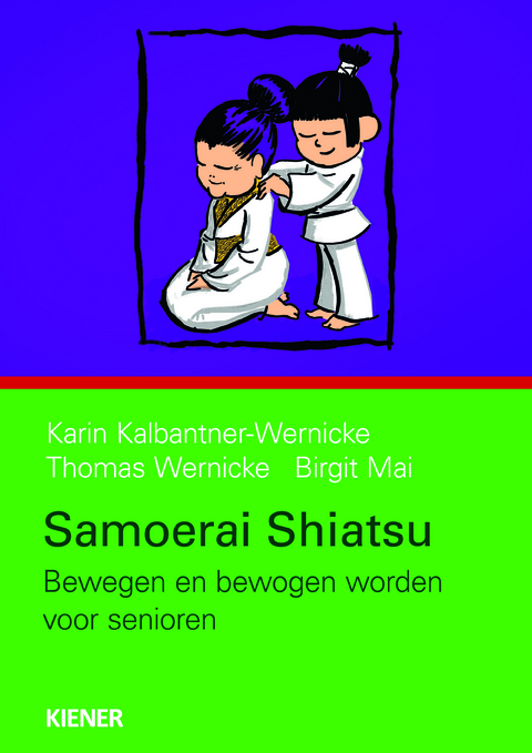 Samoerai Shiatsu - Karin Kalbantner-Wernicke, Thomas Wernicke, Birgit Mai