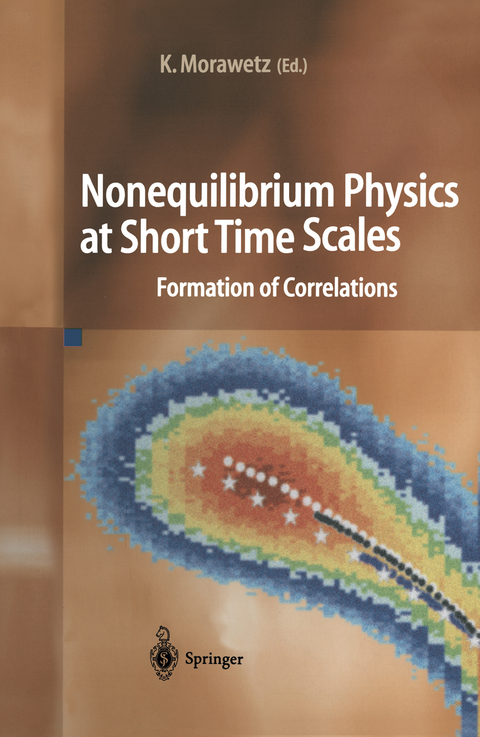 Nonequilibrium Physics at Short Time Scales - 