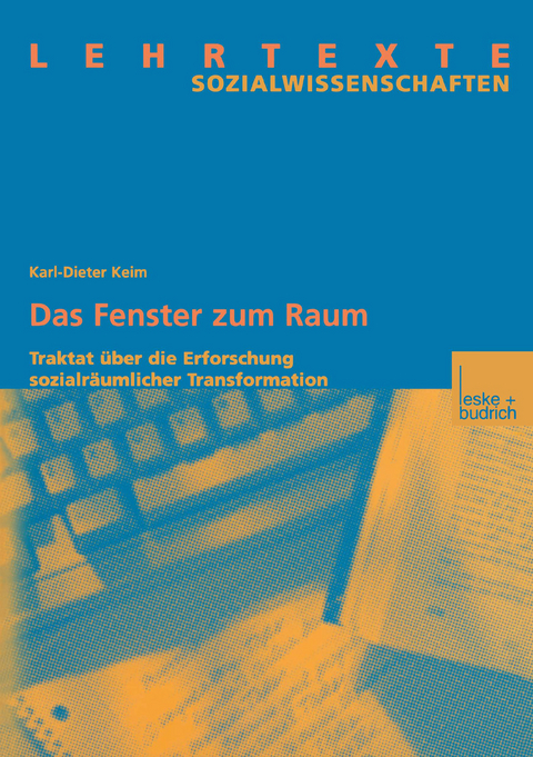 Das Fenster zum Raum