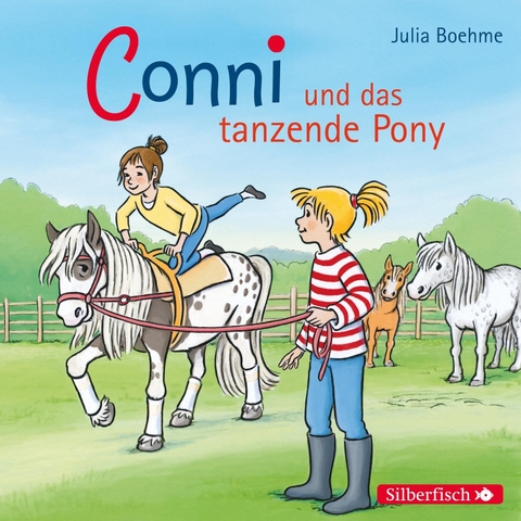 Conni und das tanzende Pony (Meine Freundin Conni - ab 6 15) - Julia Boehme