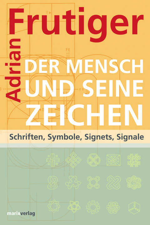 Der Mensch und seine Zeichen - Adrian Frutiger