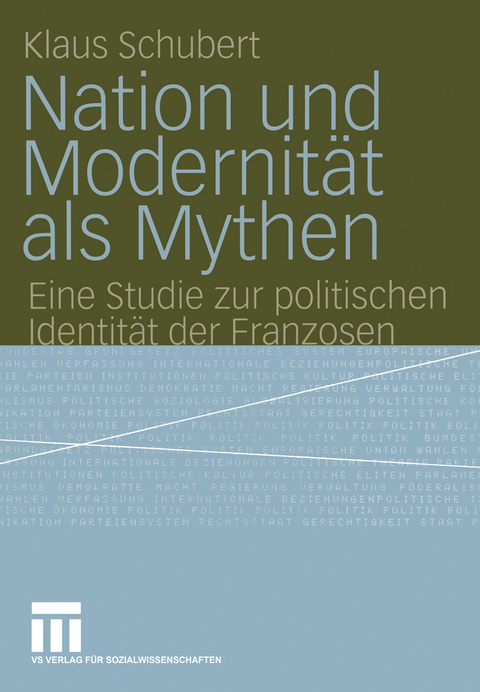 Nation und Modernität als Mythen - Klaus Schubert