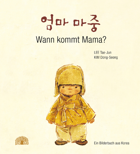 Wann kommt Mama? - Tae-Jun Lee
