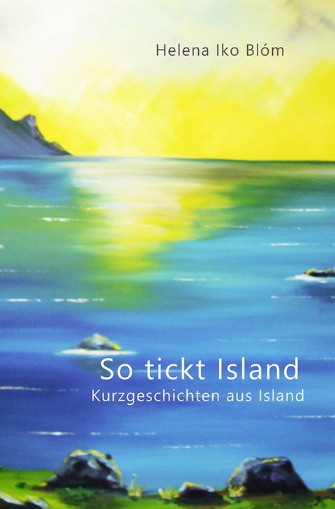 So tickt Island - Helena Iko Blóm