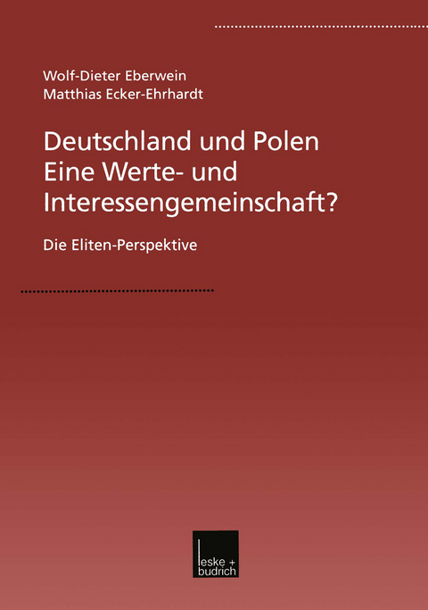 Deutschland und Polen — Eine Werte- und Interessengemeinschaft? - W.-D. Eberwein, Matthias Ecker