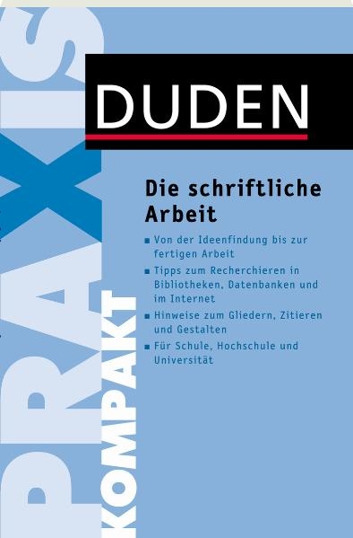 Duden Praxis kompakt - Die schriftliche Arbeit - Jürg Niederhauser