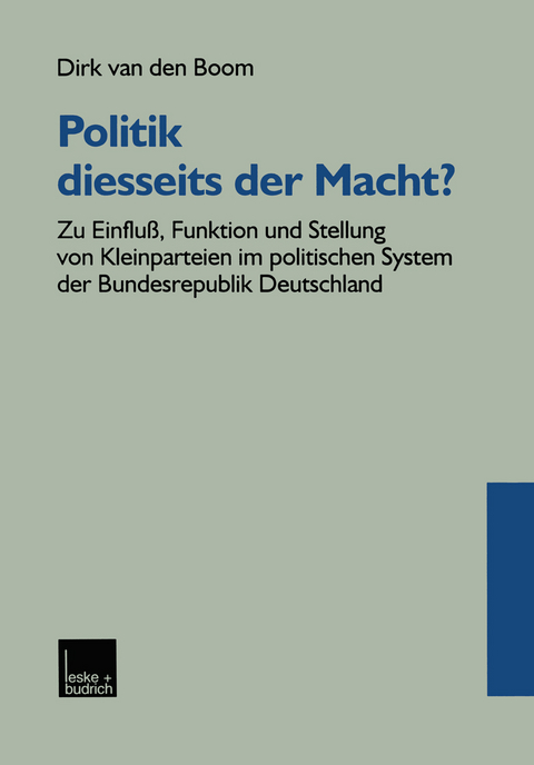 Politik diesseits der Macht? - Dirk van den Boom