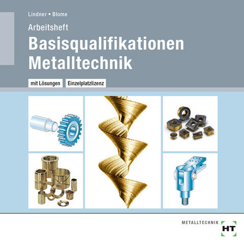 Arbeitsheft mit eingetragenen Lösungen auf CD Basisqualifikationen Metalltechnik - Volker Lindner, Silke Blome