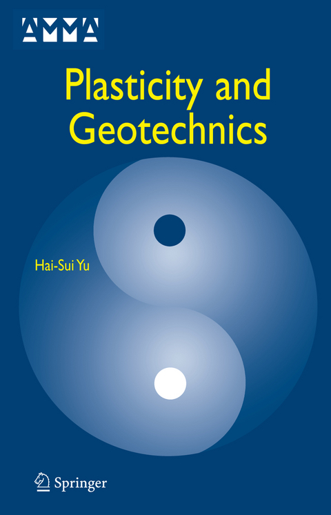 Plasticity and Geotechnics - Hai-Sui Yu
