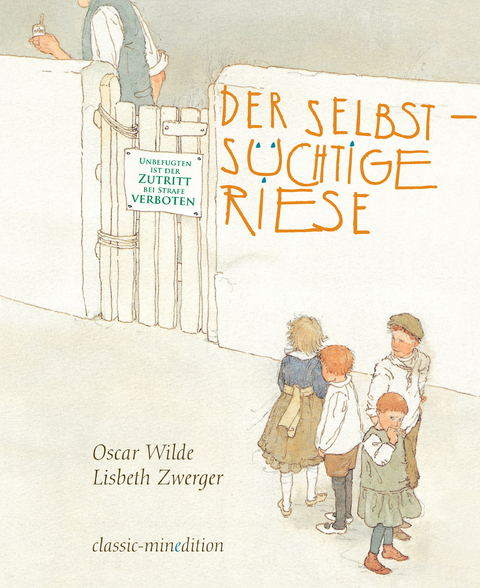 Der selbstsüchtige Riese - Oscar Wilde