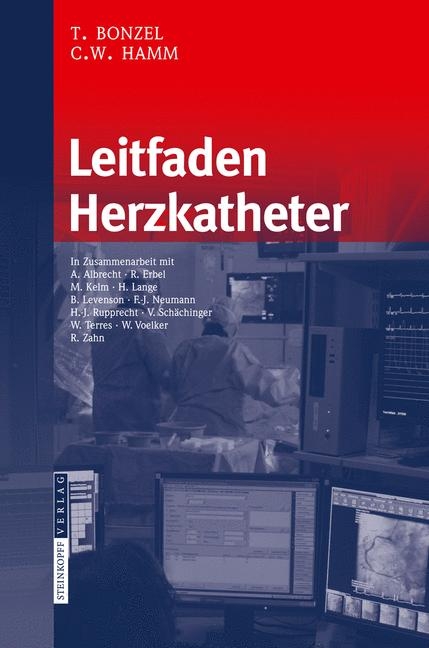 Leitfaden Herzkatheter - Tassilo Bonzel, C. H. Hamm