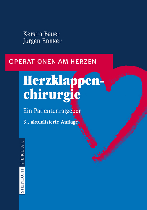 Herzklappenchirurgie - Kerstin Bauer, Jürgen Ennker