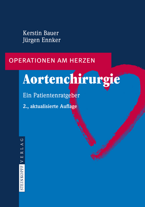 Aortenchirurgie - Kerstin Bauer, Jürgen Ennker