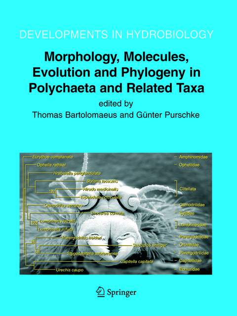 Morphology, Molecules, Evolution and Phylogeny in Polychaeta and Related Taxa - 