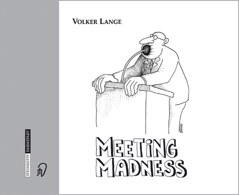 Meeting Madness - Volker Lange