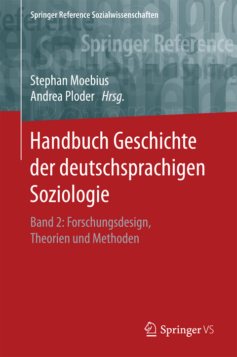 Handbuch Geschichte der deutschsprachigen Soziologie - 