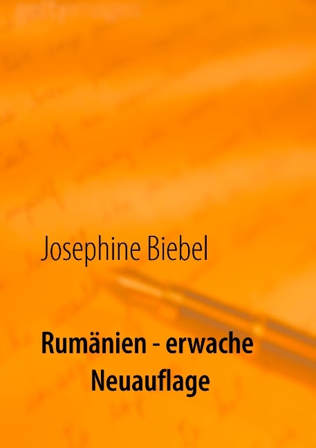 Rumänien - erwache - Josephine Biebel