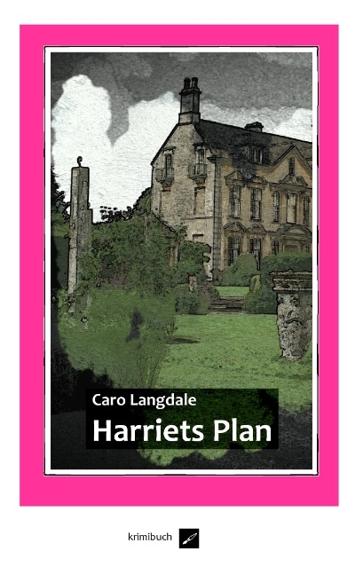 Harriets Plan - Caro Langdale