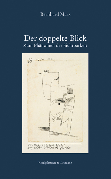 Der doppelte Blick - Bernhard Marx