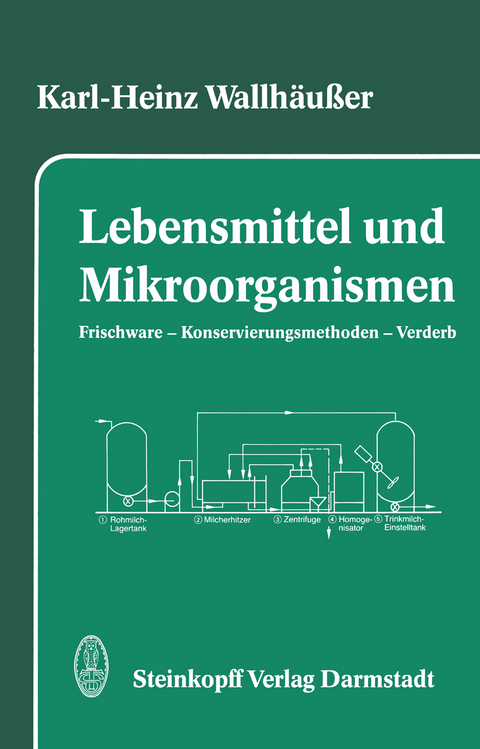 Lebensmittel und Mikroorganismen - K.-H. Wallhäußer