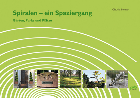 Spiralen – ein Spaziergang - Claudia Molnar