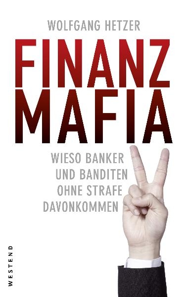 Finanzmafia - Wolfgang Hetzer