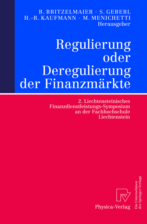 Regulierung oder Deregulierung der Finanzmärkte - 