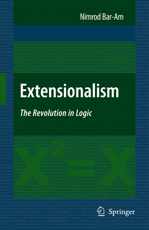 Extensionalism: The Revolution in Logic - Nimrod Bar-Am