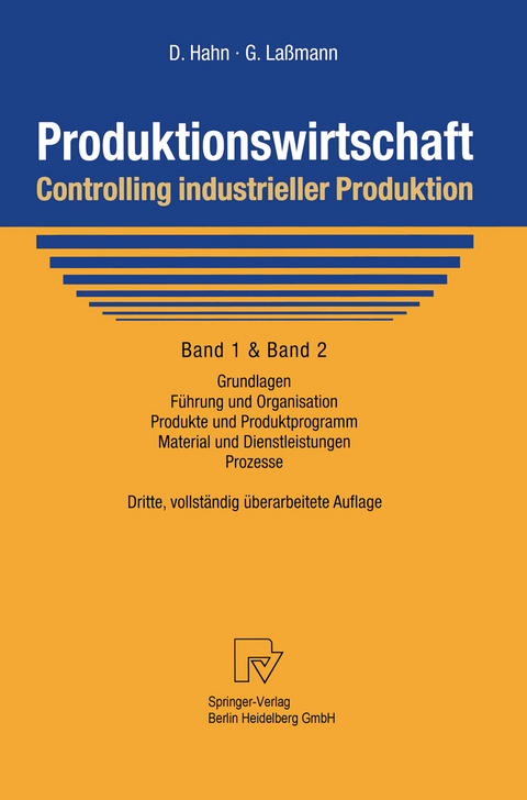 Produktionswirtschaft - Controlling industrieller Produktion - Dietger Hahn, Gert Laßmann