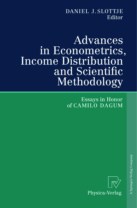 Advances in Econometrics, Income Distribution and Scientific Methodology - 