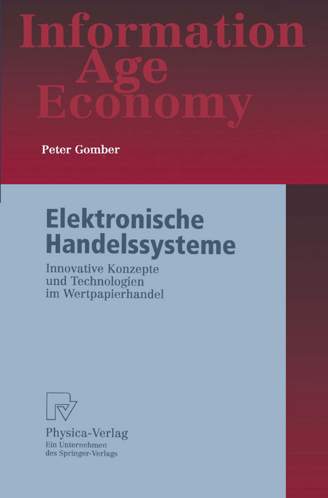 Elektronische Handelssysteme - Peter Gomber