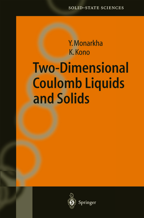 Two-Dimensional Coulomb Liquids and Solids - Yuriy Monarkha, Kimitoshi Kono