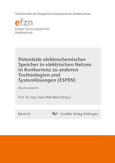 Potentiale elektrochemischer Speicher in elektrischen Netzen in Konkurrenz zu anderen Technologien und Systemlösungen (ESPEN) - 