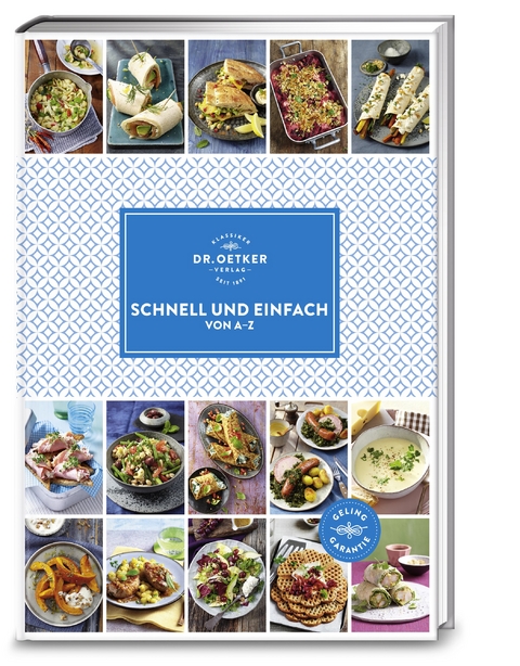 Schnell und einfach von A-Z -  Dr. Oetker Verlag