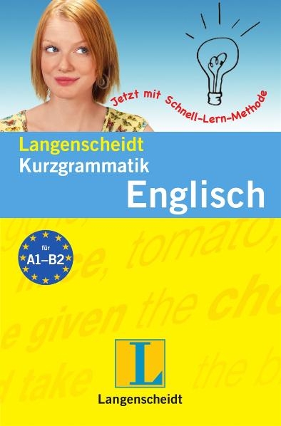 Langenscheidt Kurzgrammatik Englisch - Lutz Walther