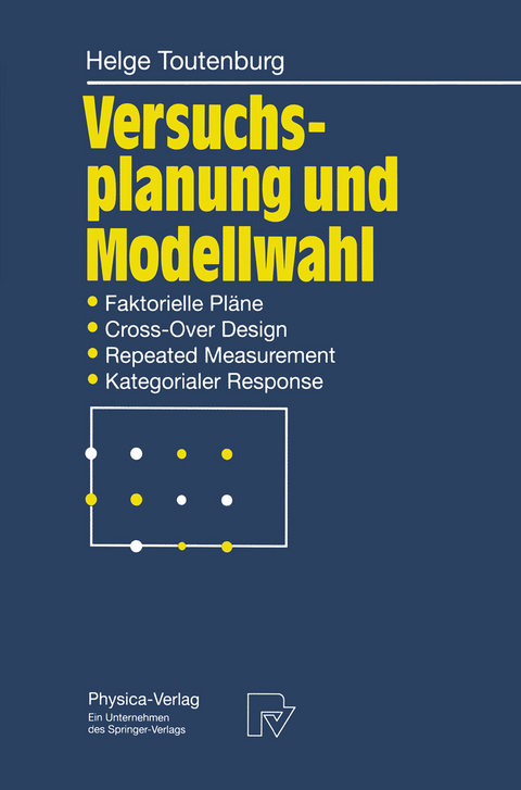 Versuchsplanung und Modellwahl - Helge Toutenburg