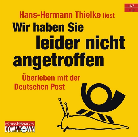 Wir haben Sie leider nicht angetroffen - Hans-Hermann Thielke