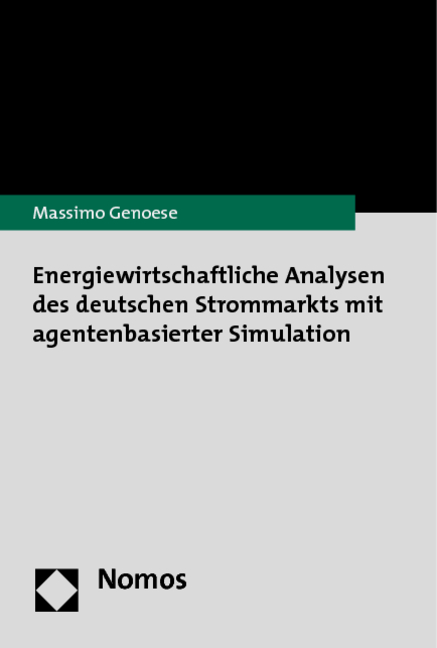 Energiewirtschaftliche Analysen des deutschen Strommarkts mit agentenbasierter Simulation - Massimo Genoese