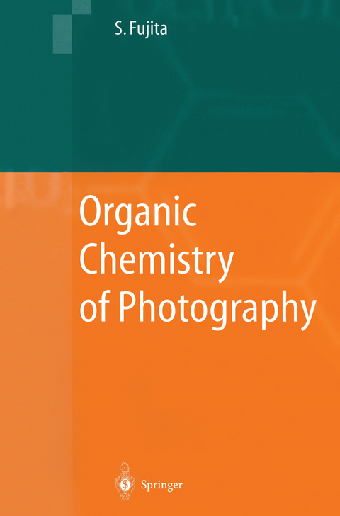 Organic Chemistry of Photography - Shinsaku Fujita