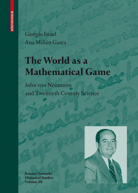 The World as a Mathematical Game - Giorgio Israel, Ana Millán Gasca