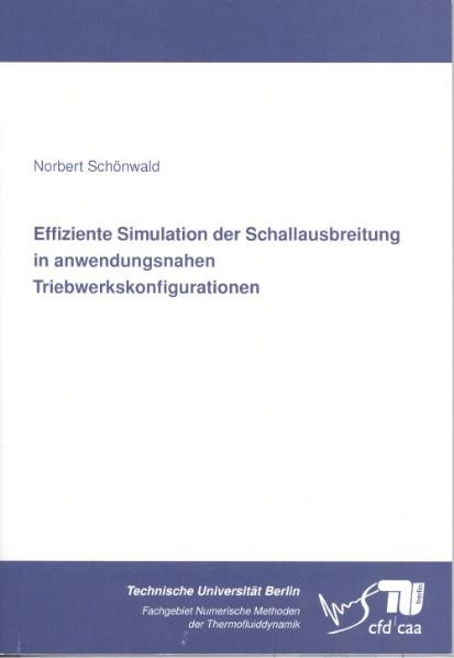 Effiziente Simulation der Schallausbreitung in anwendungsnahen Triebwerkskonfigurationen - Norbert Schönwald
