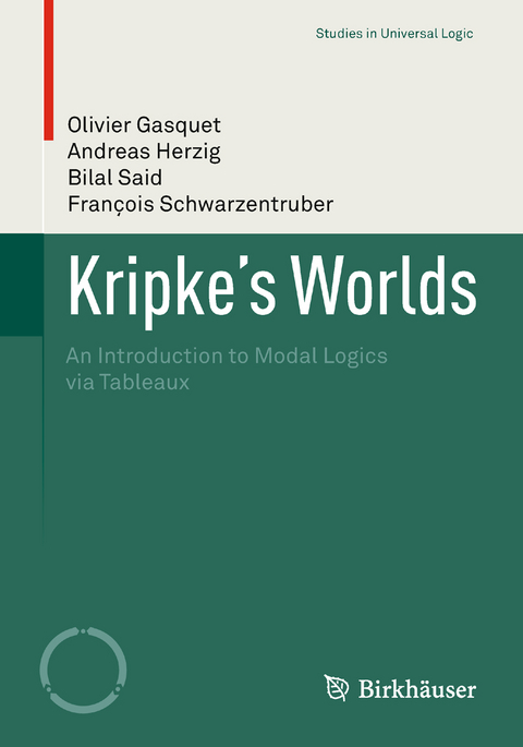 Kripke’s Worlds - Olivier Gasquet, Andreas Herzig, Bilal Said, François Schwarzentruber