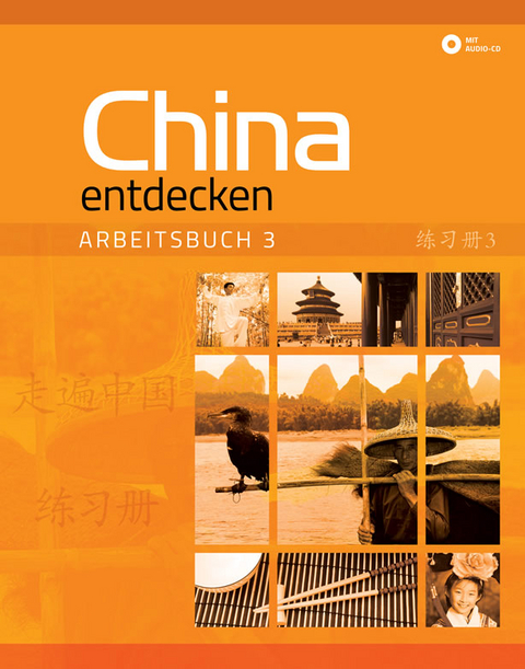 China entdecken - Arbeitsbuch 3 - Dan Wang