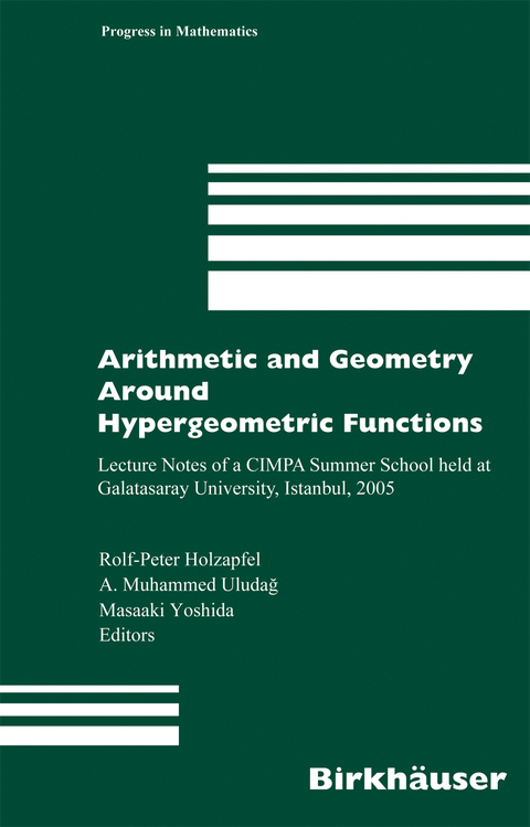 Arithmetic and Geometry Around Hypergeometric Functions - 