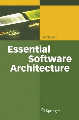 Essential Software Architecture - Ian Gorton