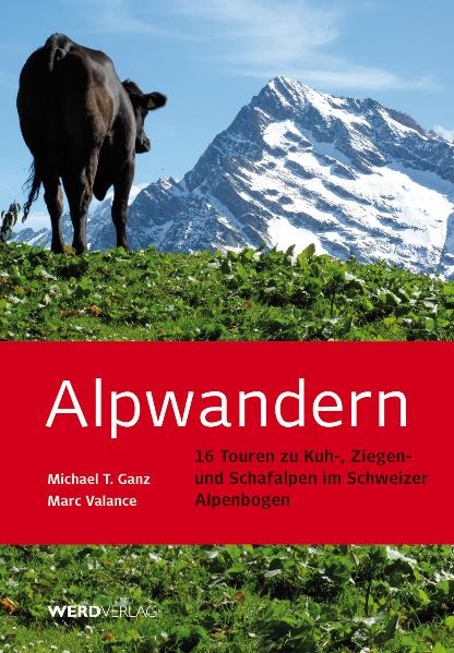 Alpwandern - Michael T. Ganz, Marc Valance