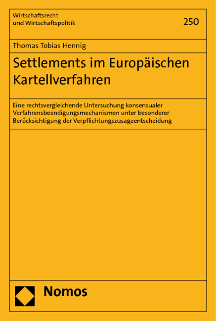 Settlements im Europäischen Kartellverfahren - Thomas Tobias Hennig