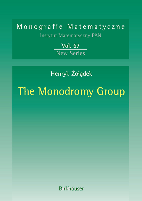 The Monodromy Group - Henryk Zoladek
