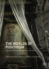The Worlds of Positivism - 