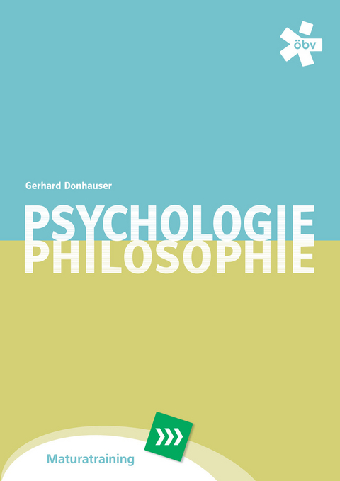 Psychologie und Philosophie Maturatraining - Gerhard Donhauser